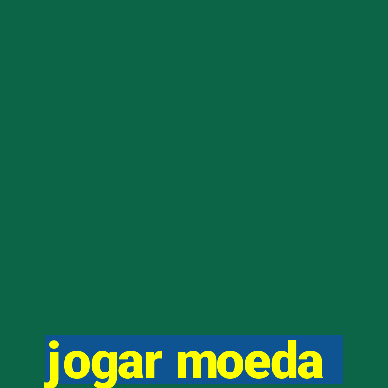 jogar moeda