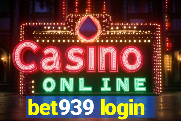 bet939 login