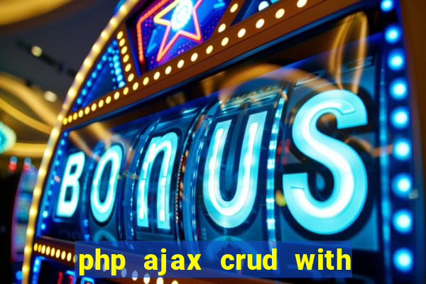 php ajax crud with datatables and bootstrap modals