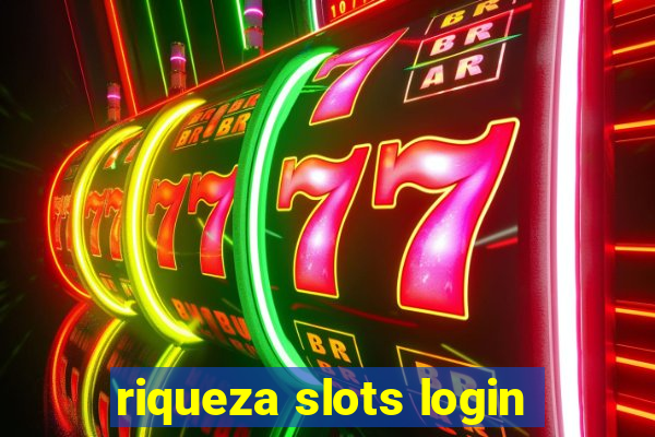 riqueza slots login