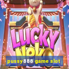 pussy888 game slot