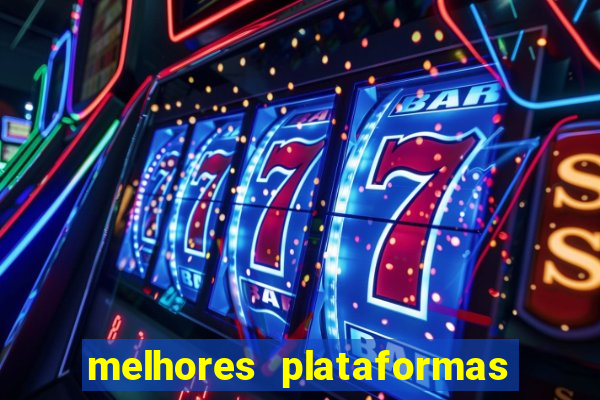 melhores plataformas de fortune tiger