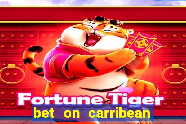 bet on carribean premier league