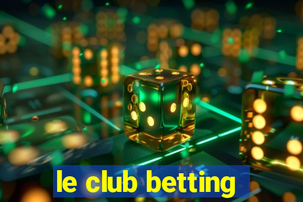 le club betting