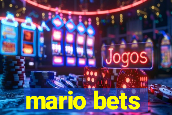 mario bets