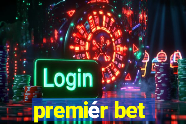 premiér bet