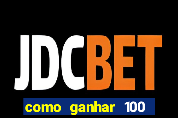 como ganhar 100 reais por dia na bet365