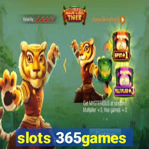 slots 365games