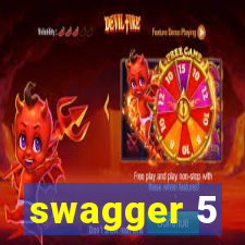 swagger 5