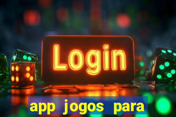 app jogos para ganhar dinheiro