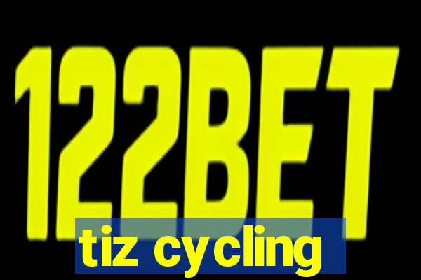 tiz cycling