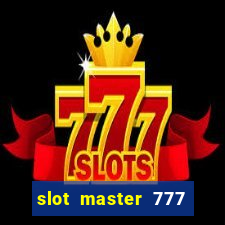 slot master 777 paga mesmo