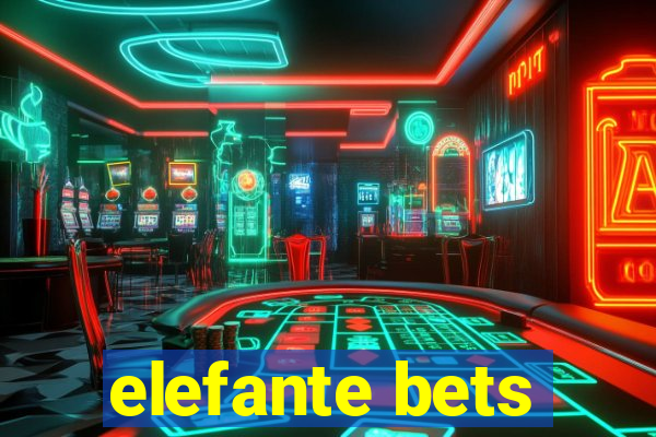 elefante bets