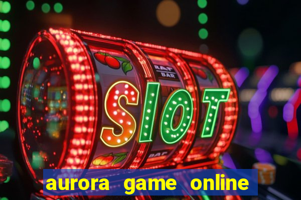 aurora game online gcash 2023