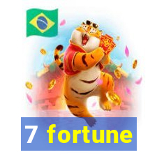 7 fortune