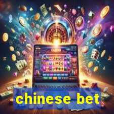 chinese bet