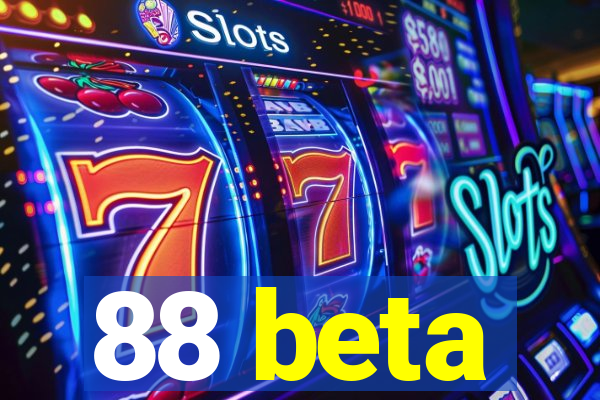 88 beta