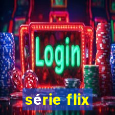 série flix