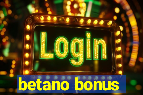 betano bonus