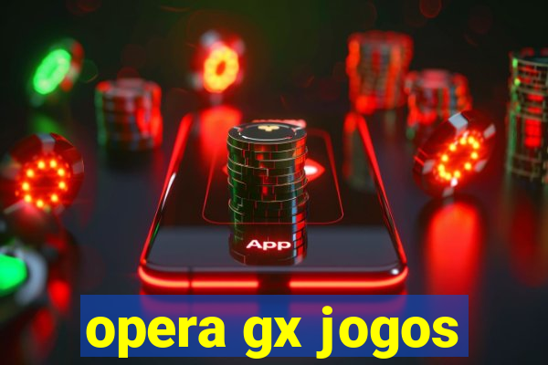 opera gx jogos