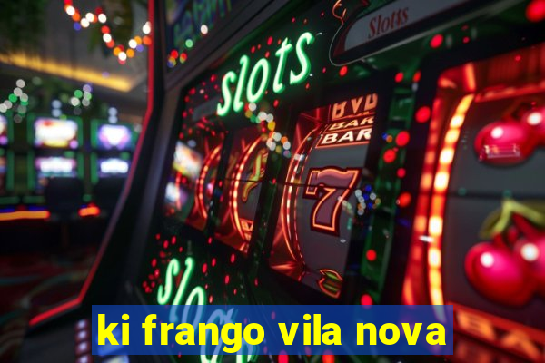 ki frango vila nova