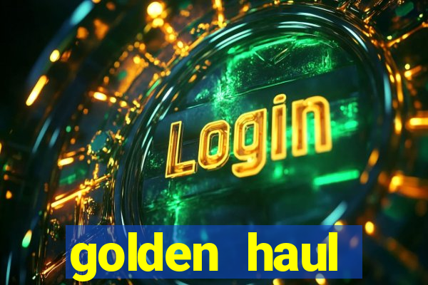 golden haul infinity reels slot online