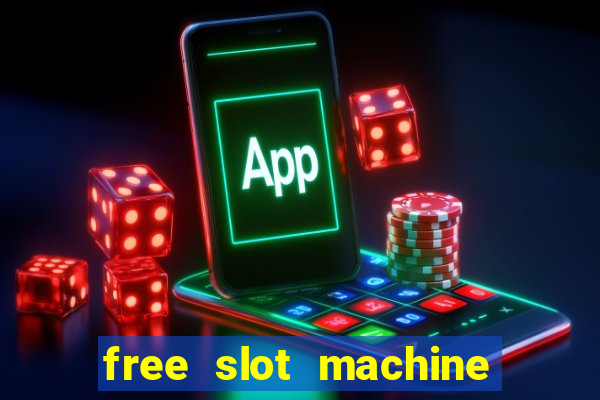 free slot machine games gratis