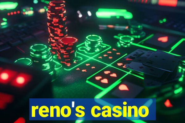 reno's casino