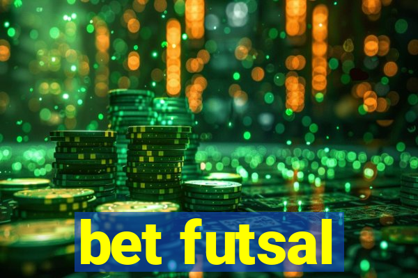 bet futsal