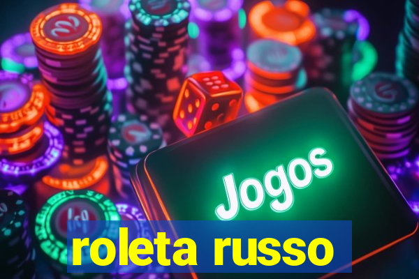 roleta russo