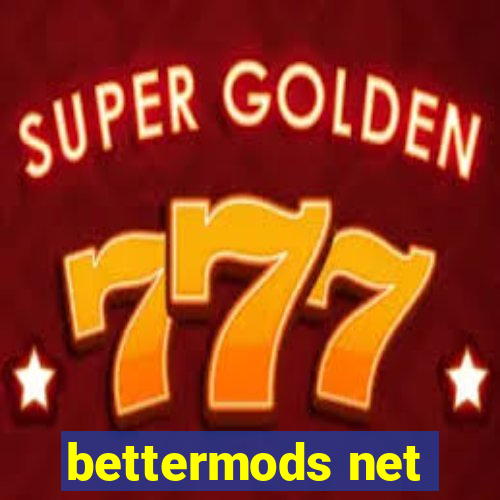 bettermods net