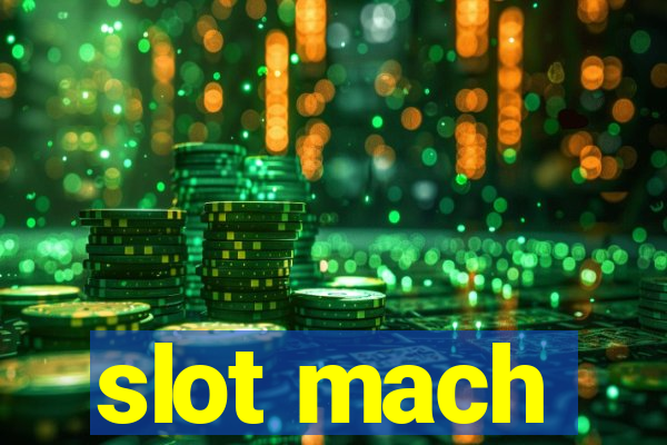 slot mach