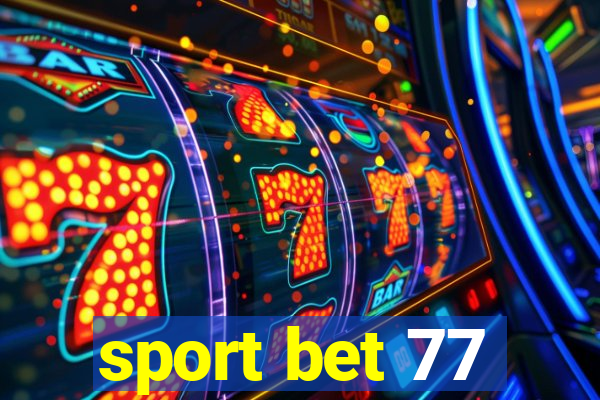 sport bet 77