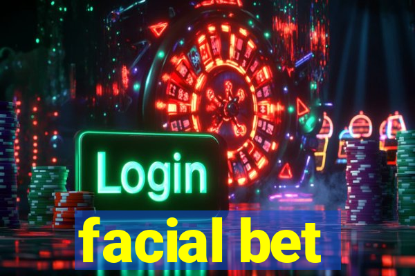 facial bet