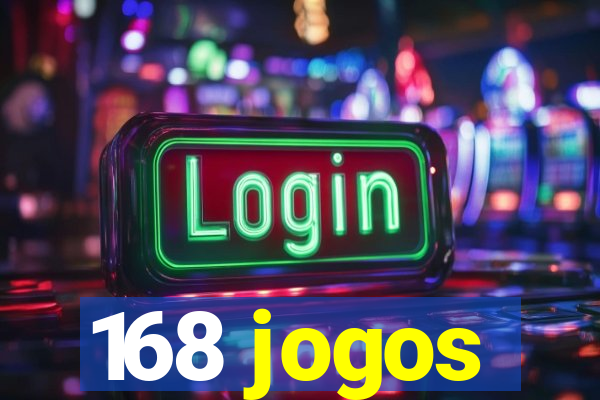 168 jogos