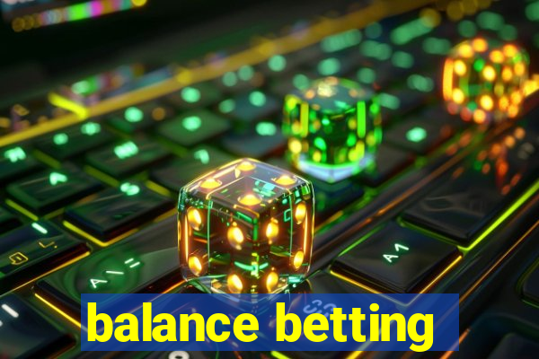 balance betting