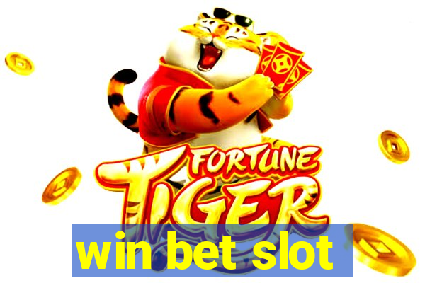 win bet slot