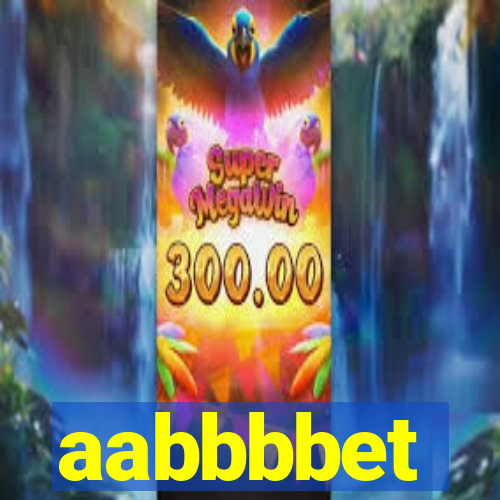 aabbbbet