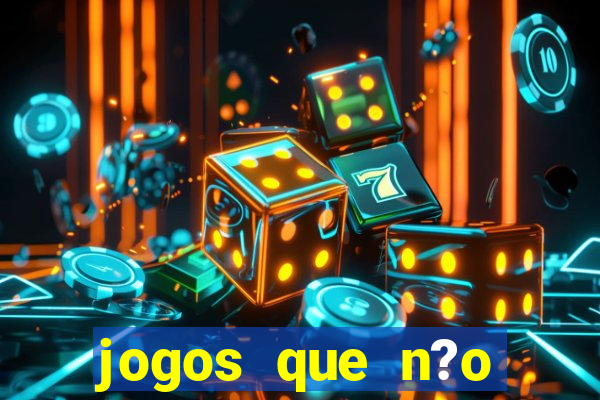 jogos que n?o precisa depositar para sacar