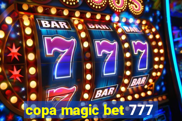 copa magic bet 777