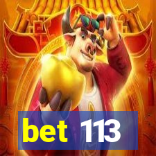 bet 113