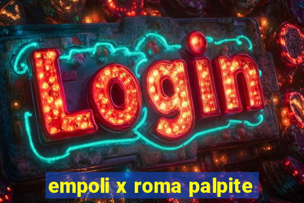 empoli x roma palpite