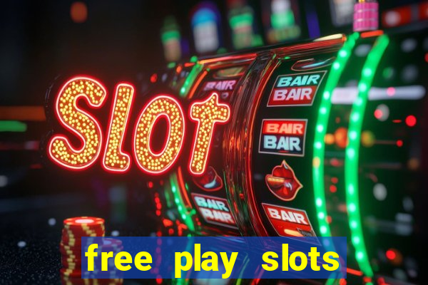 free play slots casino games