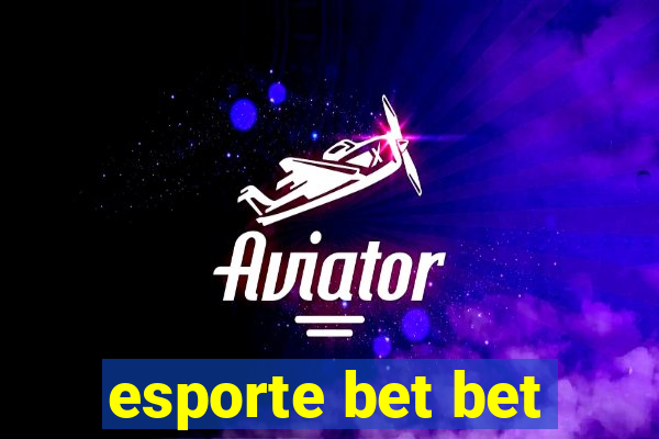 esporte bet bet