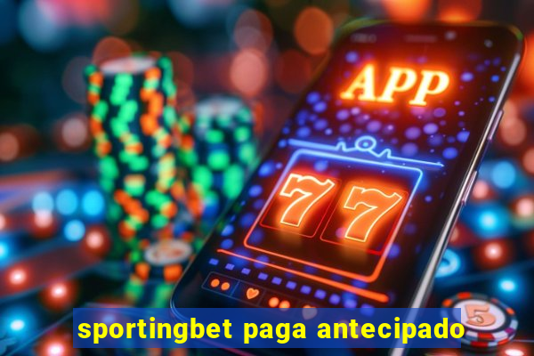 sportingbet paga antecipado