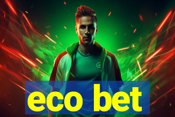 eco bet