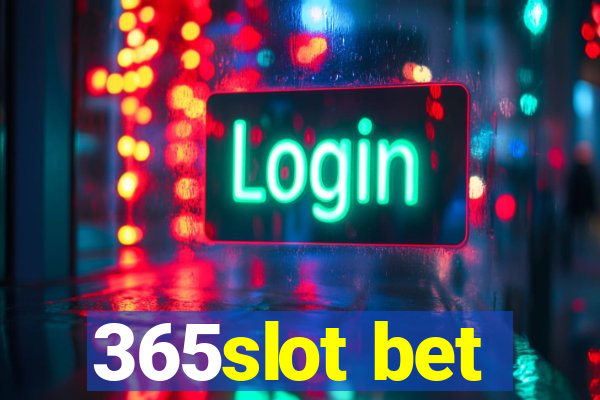 365slot bet