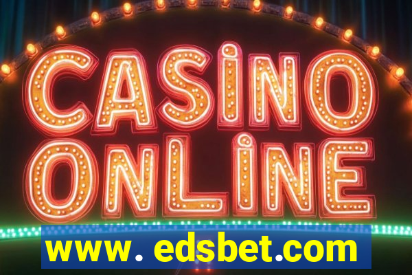 www. edsbet.com