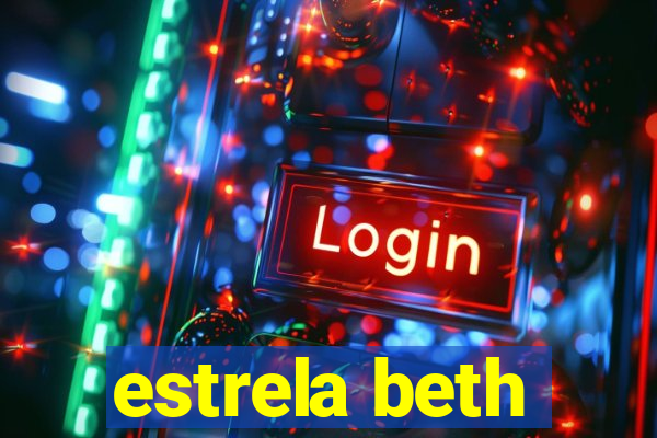 estrela beth