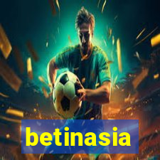 betinasia